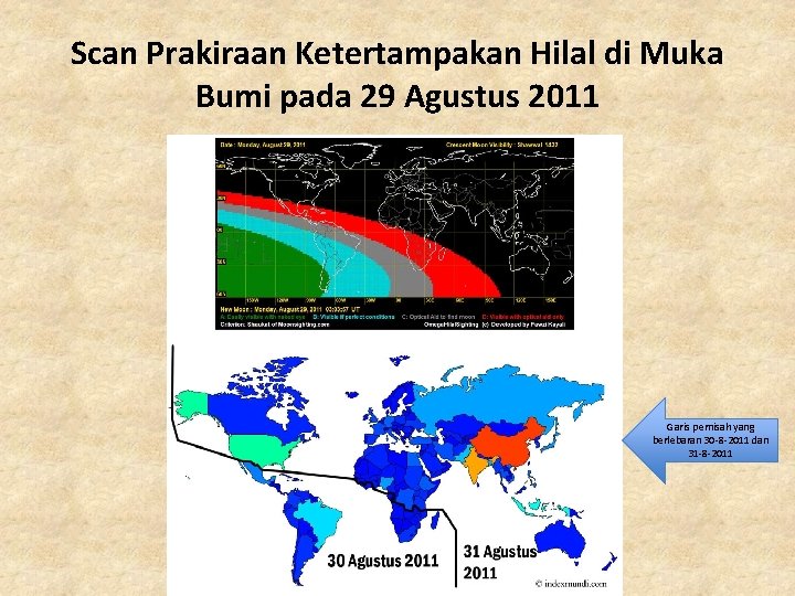 Scan Prakiraan Ketertampakan Hilal di Muka Bumi pada 29 Agustus 2011 Garis pemisah yang