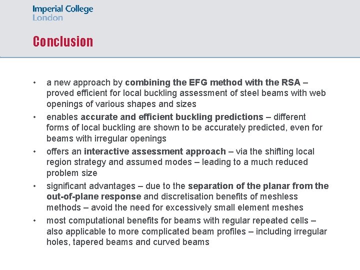 Conclusion • • • a new approach by combining the EFG method with the
