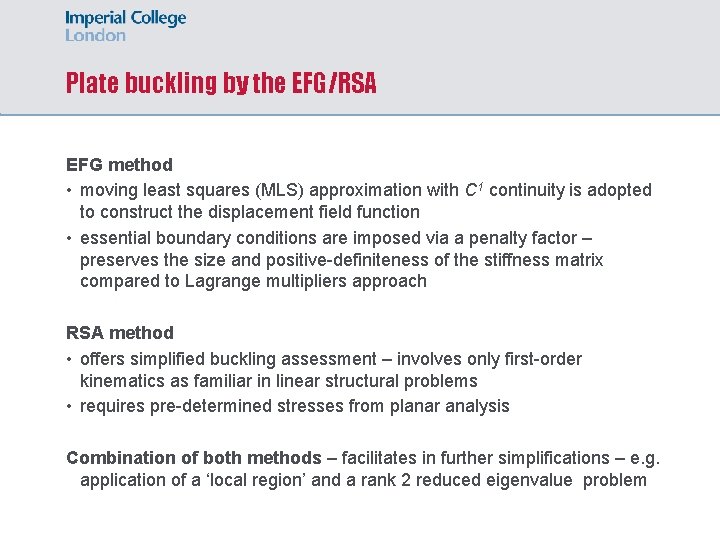 Plate buckling by the EFG/RSA EFG method • moving least squares (MLS) approximation with
