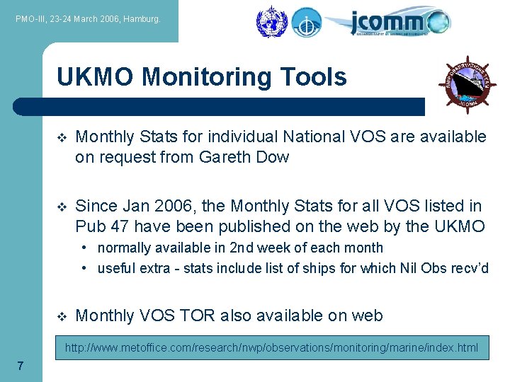 PMO-III, 23 -24 March 2006, Hamburg. UKMO Monitoring Tools v Monthly Stats for individual