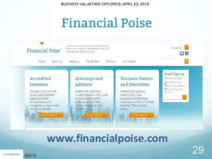 BUSINESS VALUATION EXPLORED: APRIL 23, 2015 www. financialpoise. com © 2015 29 