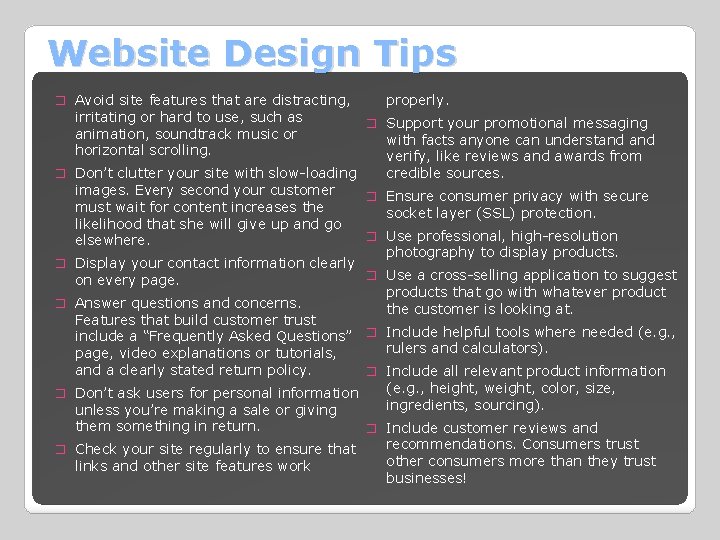 Website Design Tips � Avoid site features that are distracting, irritating or hard to