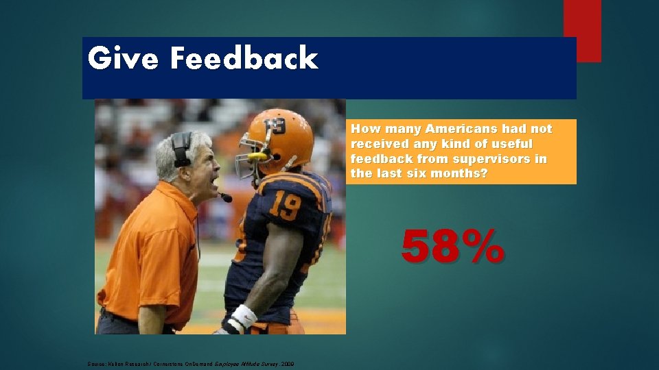 Give Feedback How many Americans had not received any kind of useful feedback from