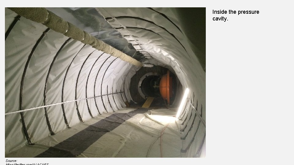 Inside the pressure cavity. Source: 