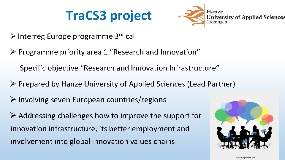 Tra. CS 3 project Ø Interreg Europe programme 3 rd call Ø Programme priority
