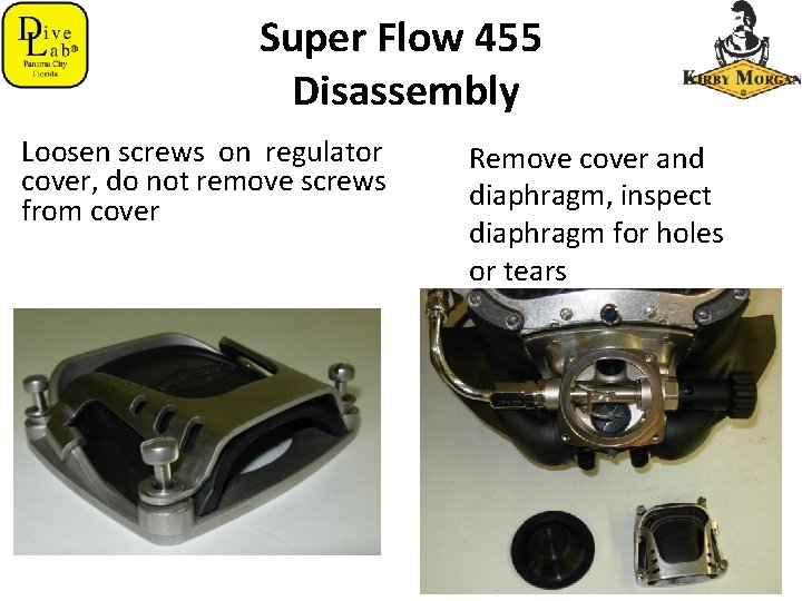 Super Flow 455 Disassembly Loosen screws on regulator cover, do not remove screws from