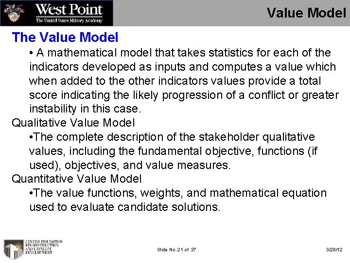 Value Model The Value Model • A mathematical model that takes statistics for each