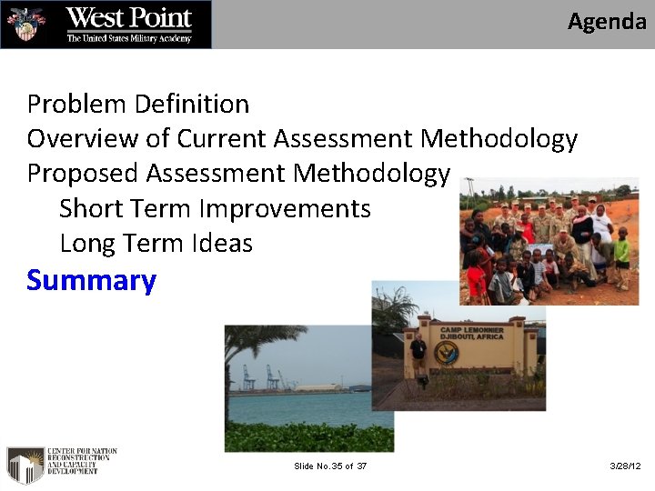 Agenda Problem Definition Overview of Current Assessment Methodology Proposed Assessment Methodology Short Term Improvements