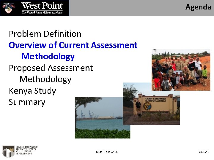 Agenda Problem Definition Overview of Current Assessment Methodology Proposed Assessment Methodology Kenya Study Summary