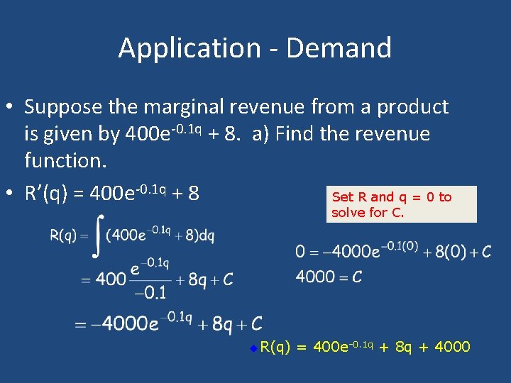 Application - Demand • Suppose the marginal revenue from a product is given by