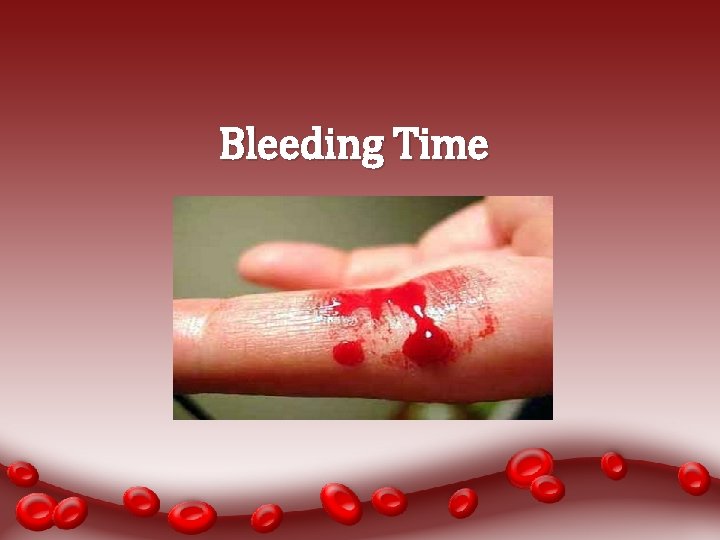 Bleeding Time 