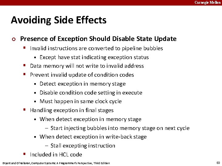 Carnegie Mellon Avoiding Side Effects ¢ Presence of Exception Should Disable State Update §