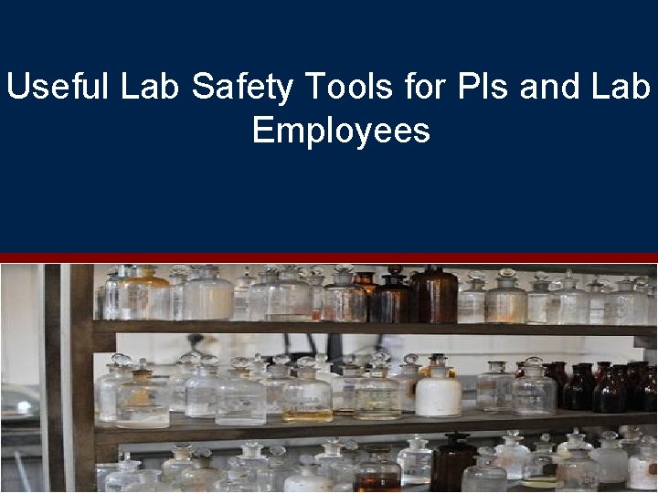 Useful Lab Safety Tools for PIs and Lab Employees 