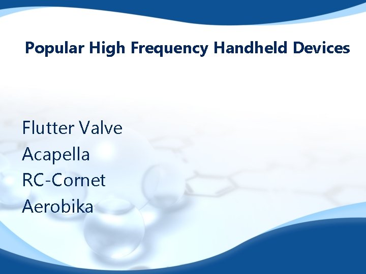 Popular High Frequency Handheld Devices Flutter Valve Acapella RC-Cornet Aerobika 