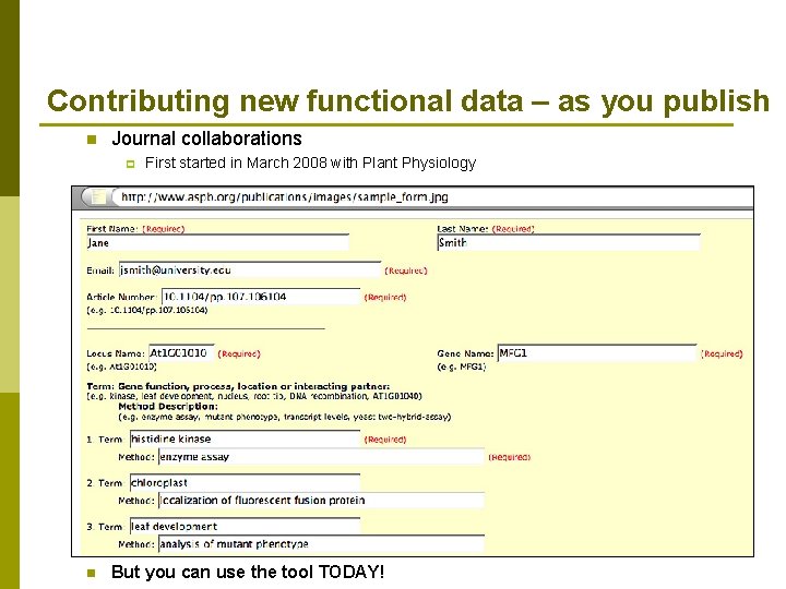 Contributing new functional data – as you publish n Journal collaborations p n First
