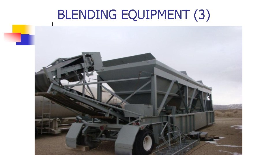 BLENDING EQUIPMENT (3) 