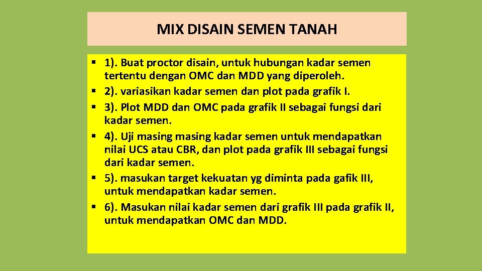 MIX DISAIN SEMEN TANAH § 1). Buat proctor disain, untuk hubungan kadar semen tertentu