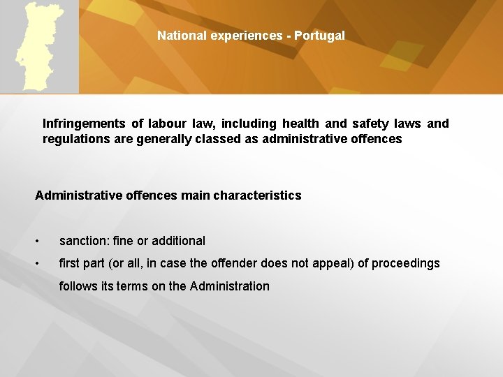 National experiences - Portugal Infringements of labour law, including health and safety laws and