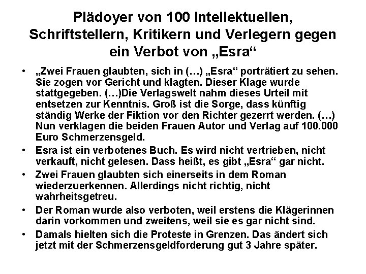 Plädoyer von 100 Intellektuellen, Schriftstellern, Kritikern und Verlegern gegen ein Verbot von „Esra“ •