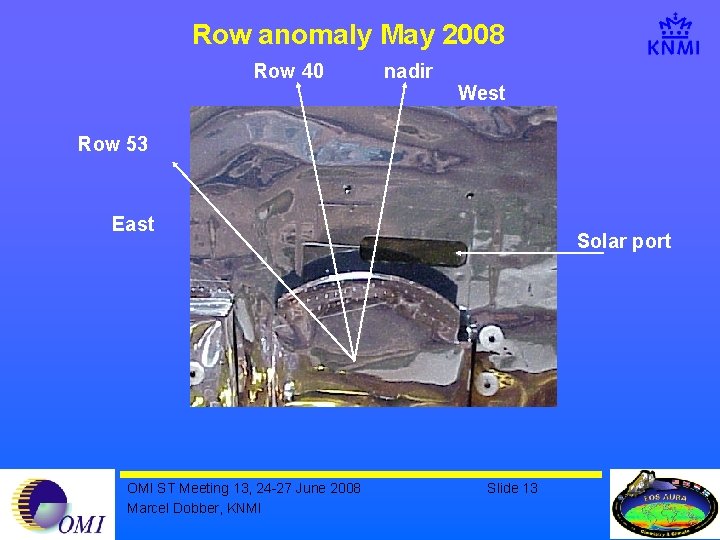 Row anomaly May 2008 Row 40 nadir West Row 53 East OMI ST Meeting