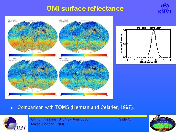 OMI surface reflectance l Comparison with TOMS (Herman and Celarier, 1997). OMI ST Meeting
