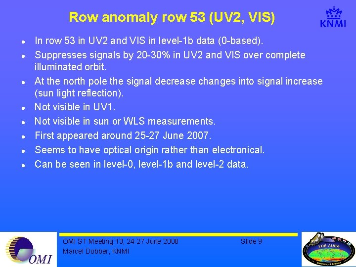 Row anomaly row 53 (UV 2, VIS) l l l l In row 53