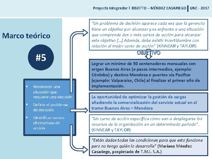 Proyecto Integrador ‖ BISOTTO – MÉNDEZ CASARIEGO UNC - 2017 Marco teórico #5 “Un