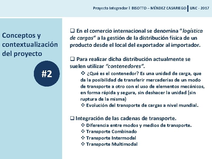 Proyecto Integrador ‖ BISOTTO – MÉNDEZ CASARIEGO UNC - 2017 Conceptos y contextualización del