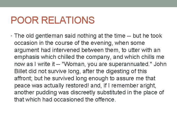POOR RELATIONS • The old gentleman said nothing at the time -- but he
