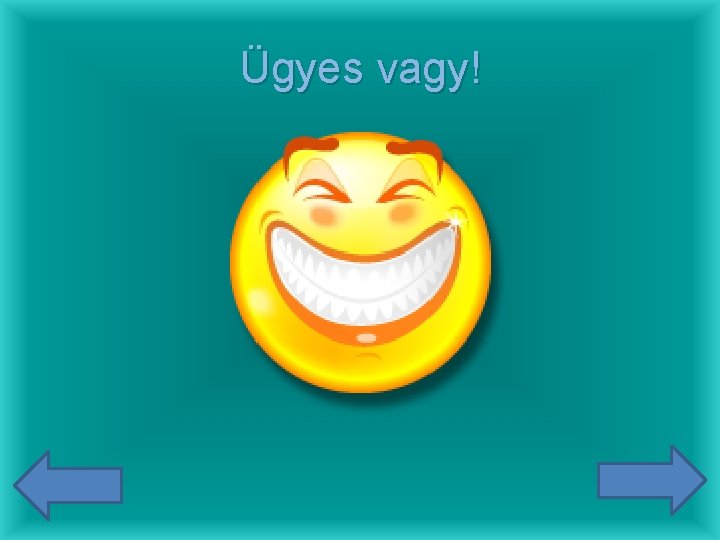 Ügyes vagy! 