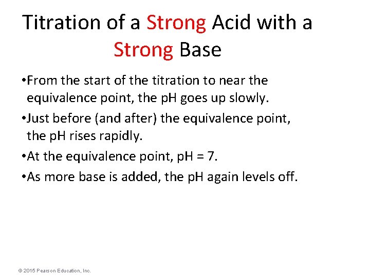 Titration of a Strong Acid with a Strong Base • From the start of