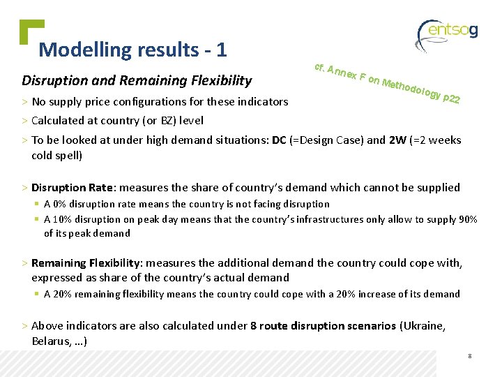 Modelling results - 1 Disruption and Remaining Flexibility cf. An nex F on M Modelling results - 1 Disruption and Remaining Flexibility cf. An nex F on M