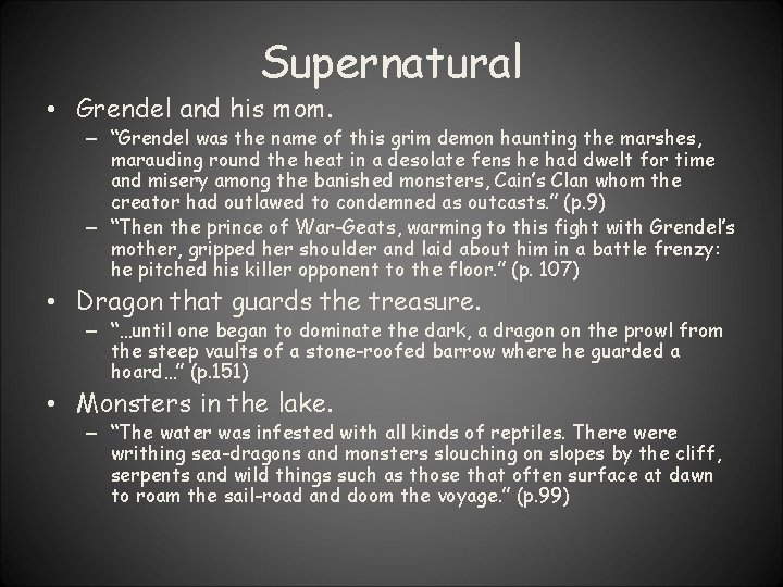 Supernatural • Grendel and his mom. – “Grendel was the name of this grim