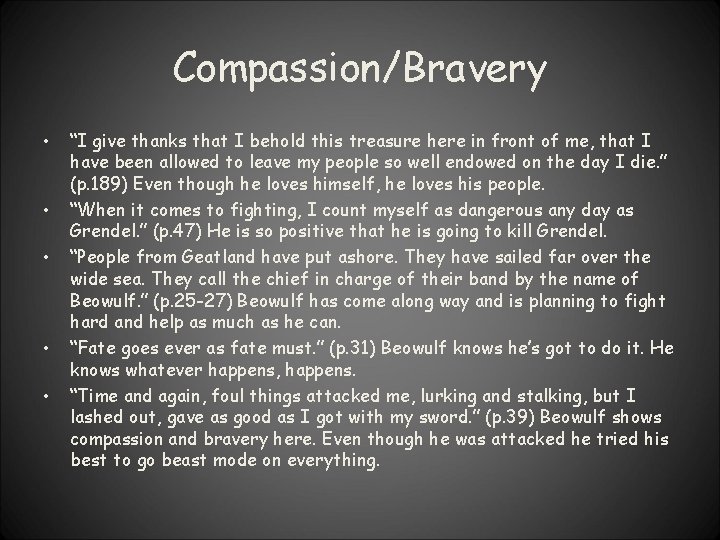 Compassion/Bravery • • • “I give thanks that I behold this treasure here in