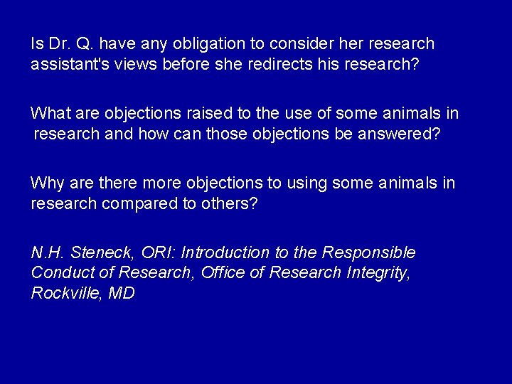 Is Dr. Q. have any obligation to consider her research assistant's views before she