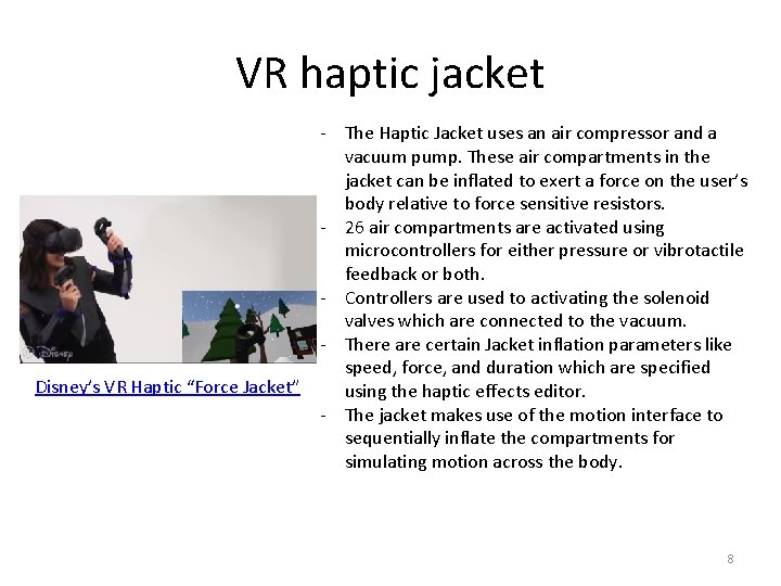 VR haptic jacket Disney’s VR Haptic “Force Jacket” - The Haptic Jacket uses an