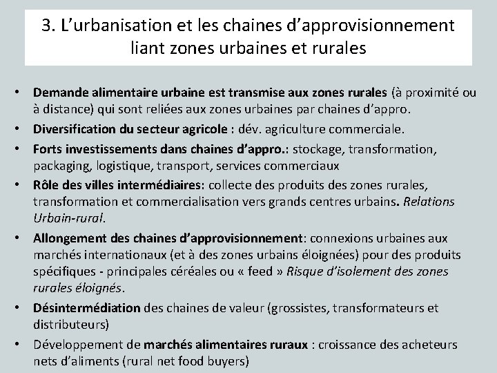 3. L’urbanisation et les chaines d’approvisionnement liant zones urbaines et rurales • Demande alimentaire