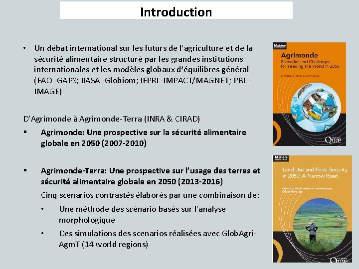 Introduction • Un débat international sur les futurs de l’agriculture et de la sécurité