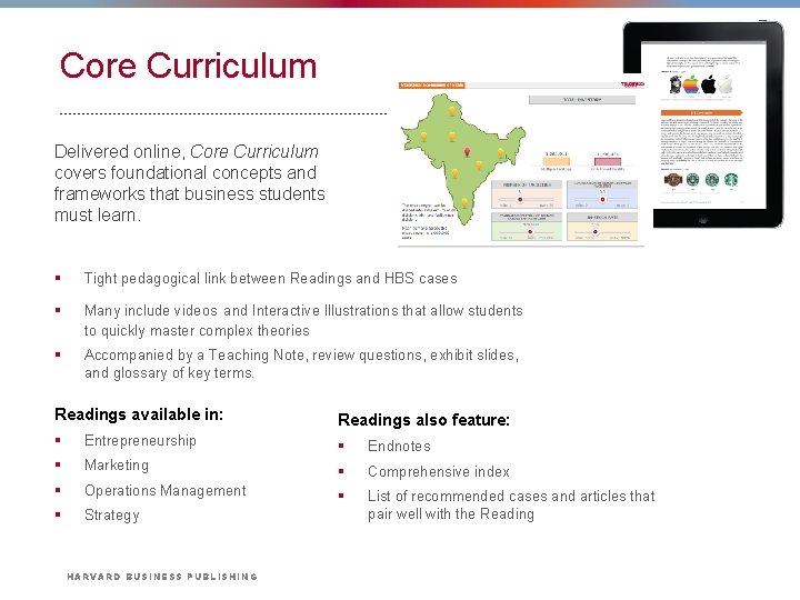 Core Curriculum Delivered online, Core Curriculum covers foundational concepts and frameworks that business students