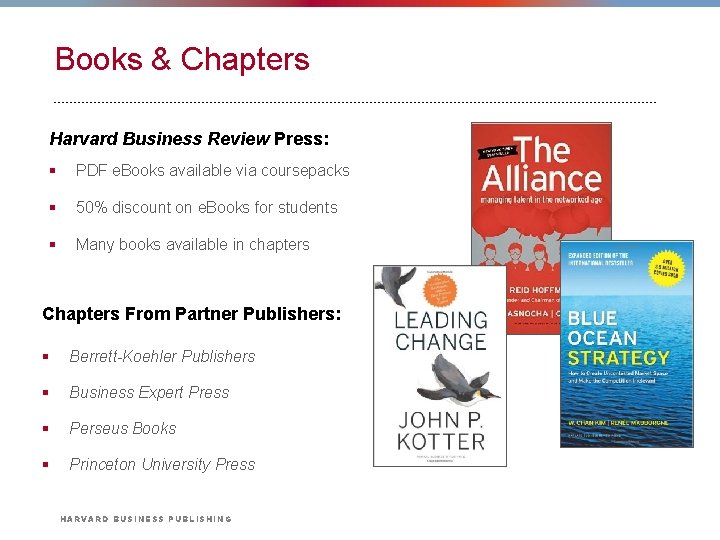 Books & Chapters Harvard Business Review Press: § PDF e. Books available via coursepacks