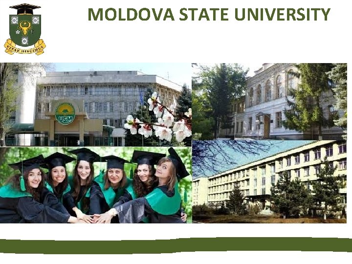 MOLDOVA STATE UNIVERSITY 