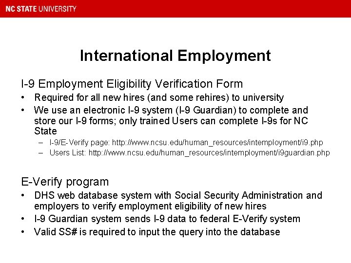 International Employment I-9 Employment Eligibility Verification Form • Required for all new hires (and