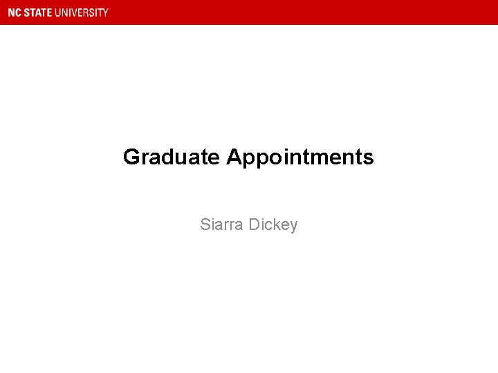 Graduate Appointments Siarra Dickey 