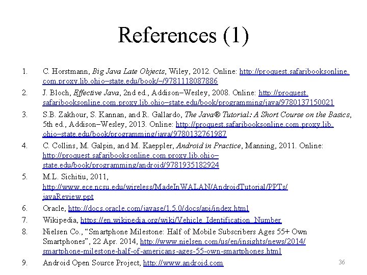 References (1) 1. 2. 3. 4. 5. 6. 7. 8. 9. C. Horstmann, Big