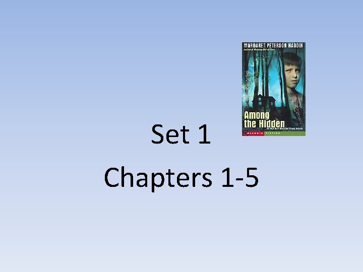 Set 1 Chapters 1 -5 