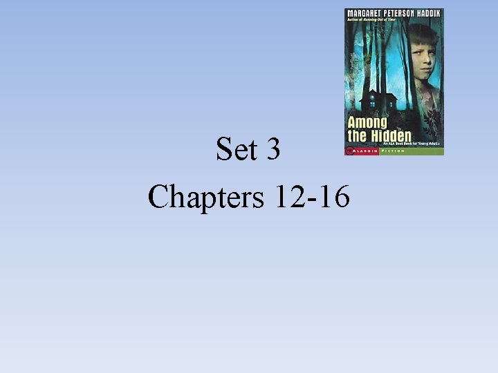 Set 3 Chapters 12 -16 