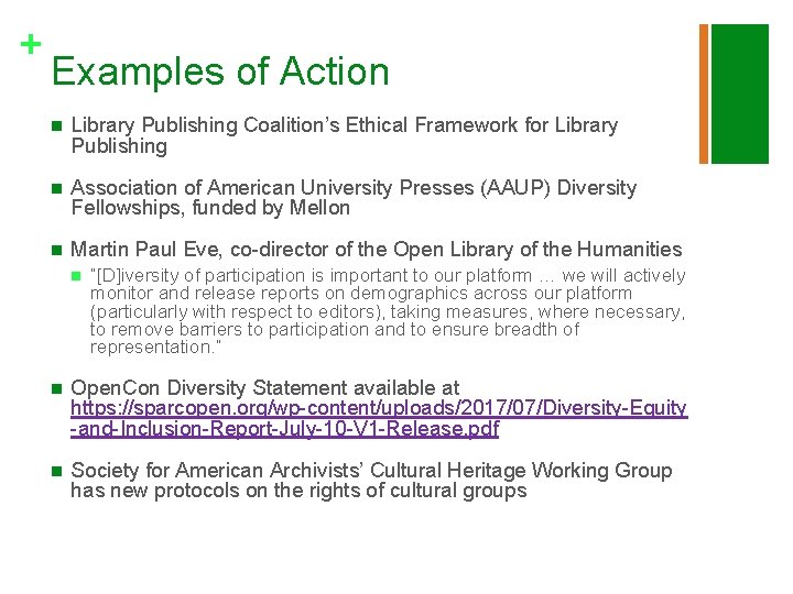 + Examples of Action n Library Publishing Coalition’s Ethical Framework for Library Publishing n