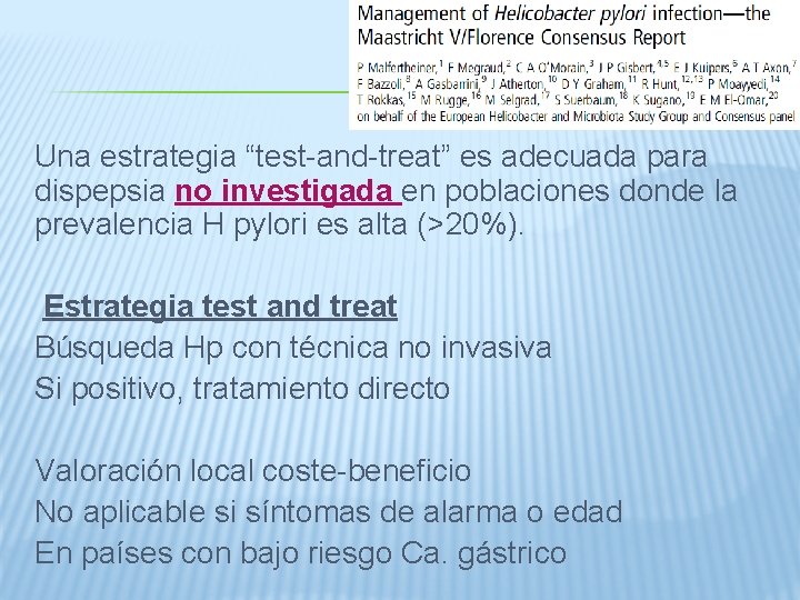 Una estrategia “test-and-treat” es adecuada para dispepsia no investigada en poblaciones donde la prevalencia