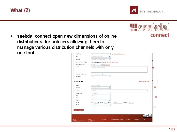 What (2) • seekda! connect open new dimensions of online distributions for hoteliers allowing