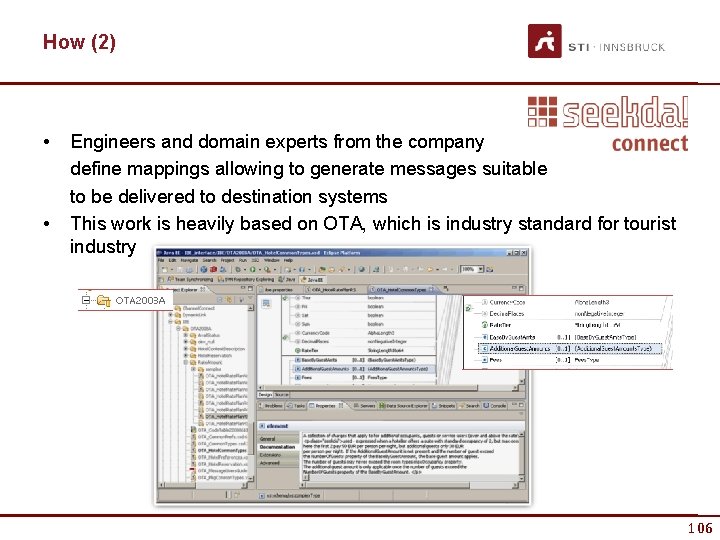 How (2) • • Engineers and domain experts from the company define mappings allowing